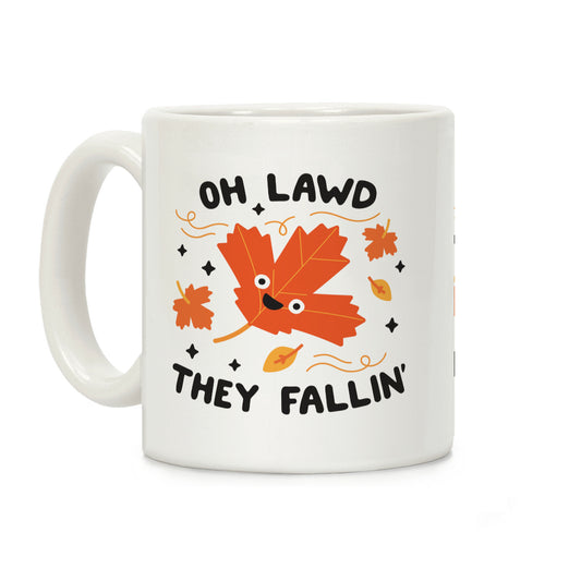 Oh Lawd They Fallin' (Leaves) Coffee Mug