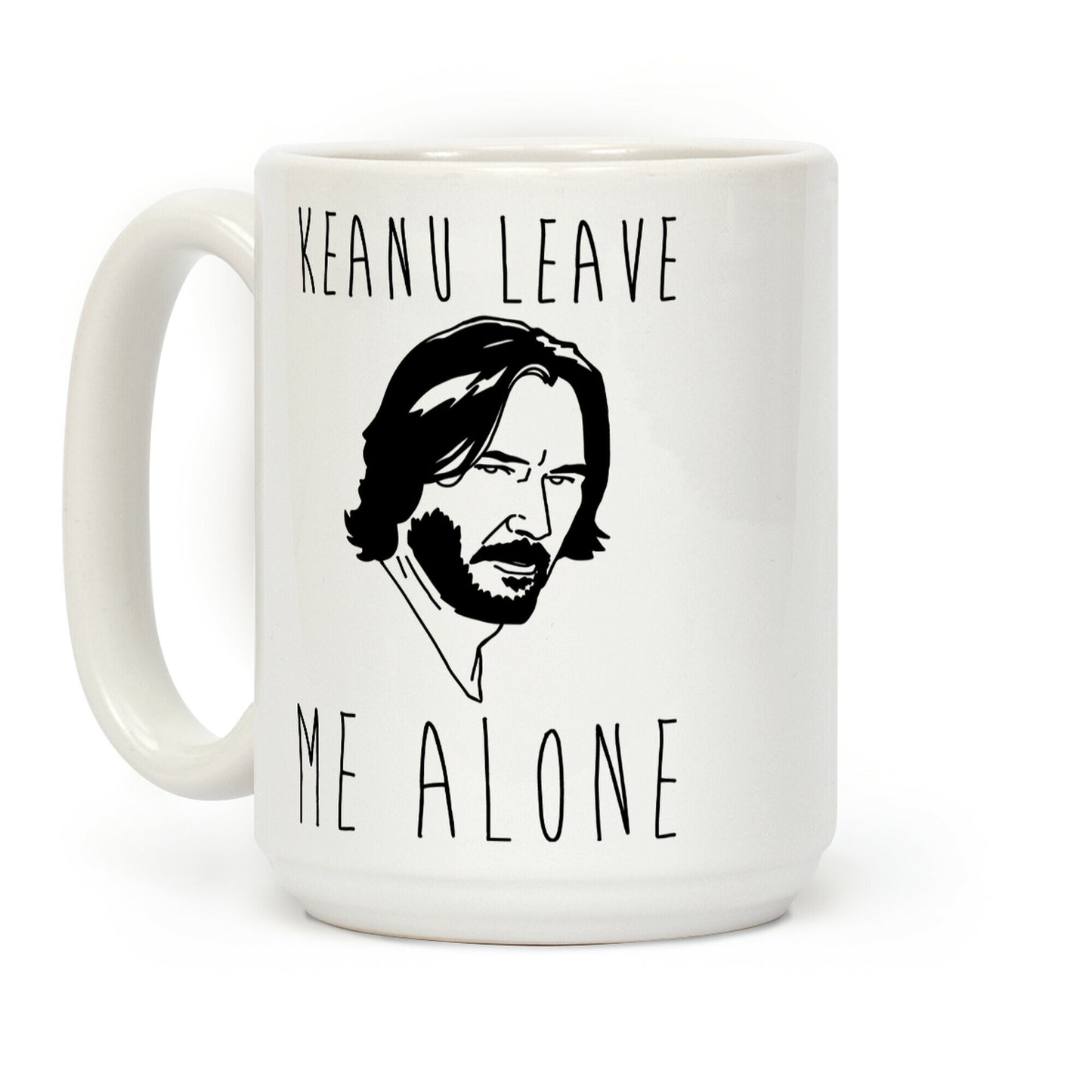 Keanu Leave Me Alone White Print Coffee Mug