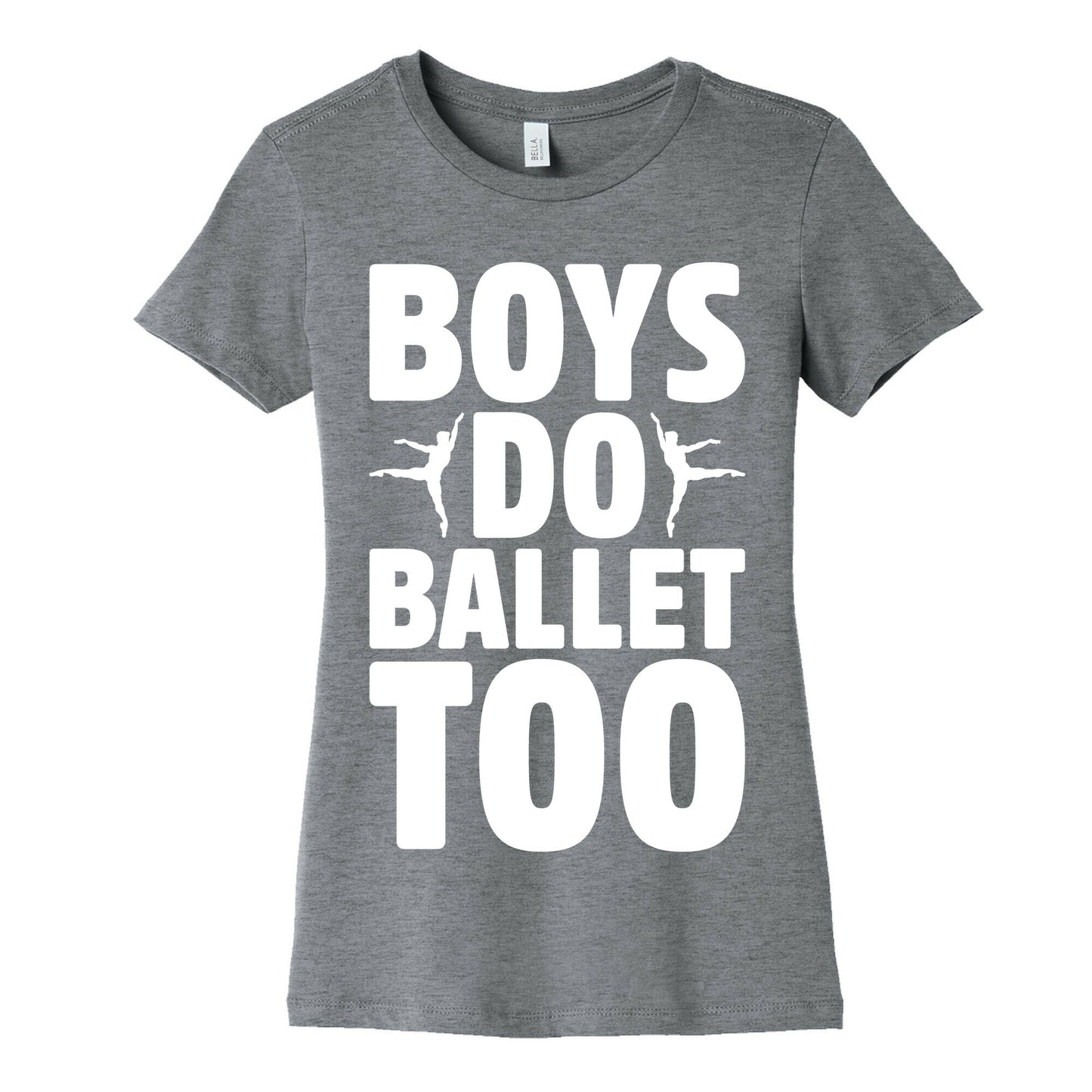 Boys Do Ballet Too White Print Women's Cotton Tee