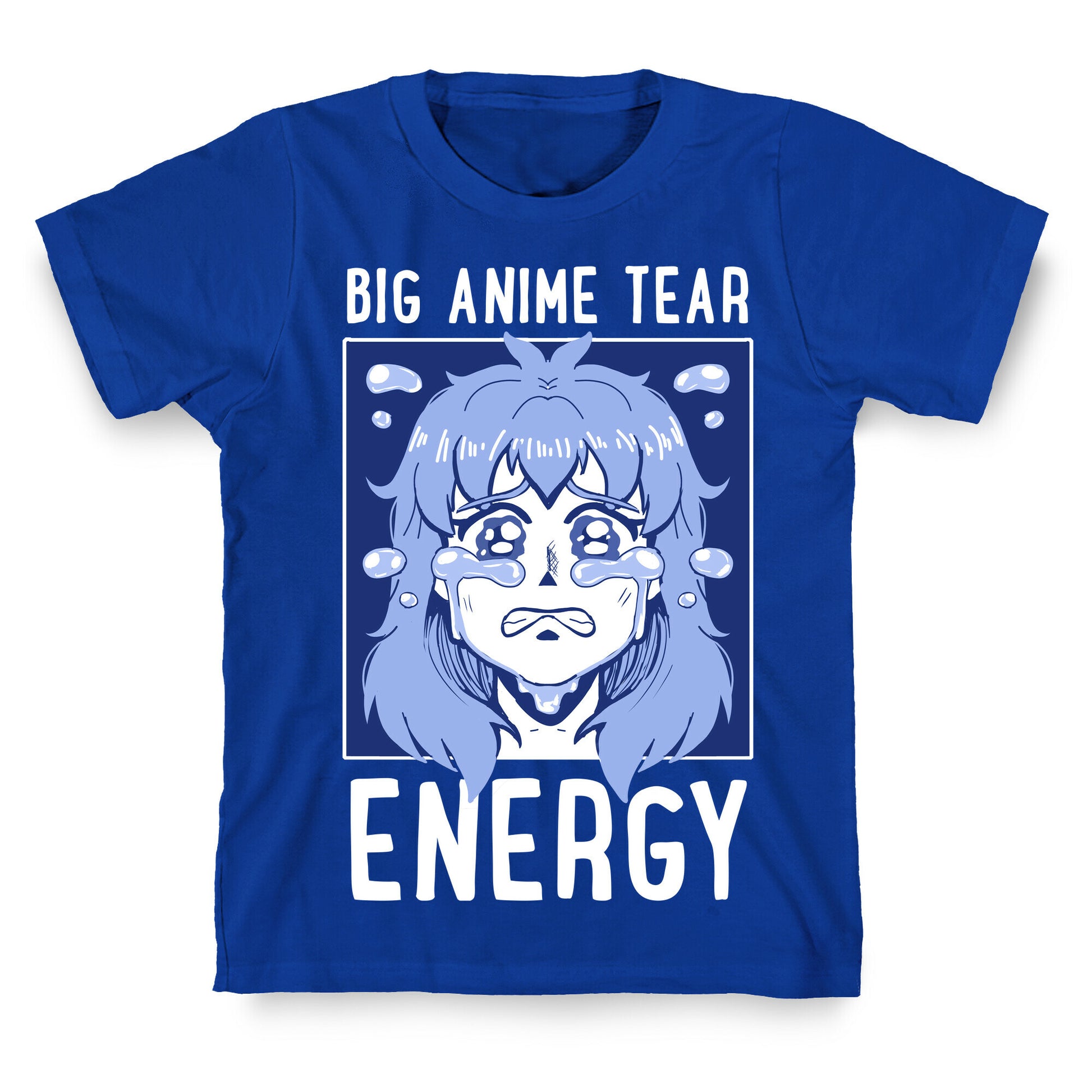 Big Anime Tear Energy T-Shirt