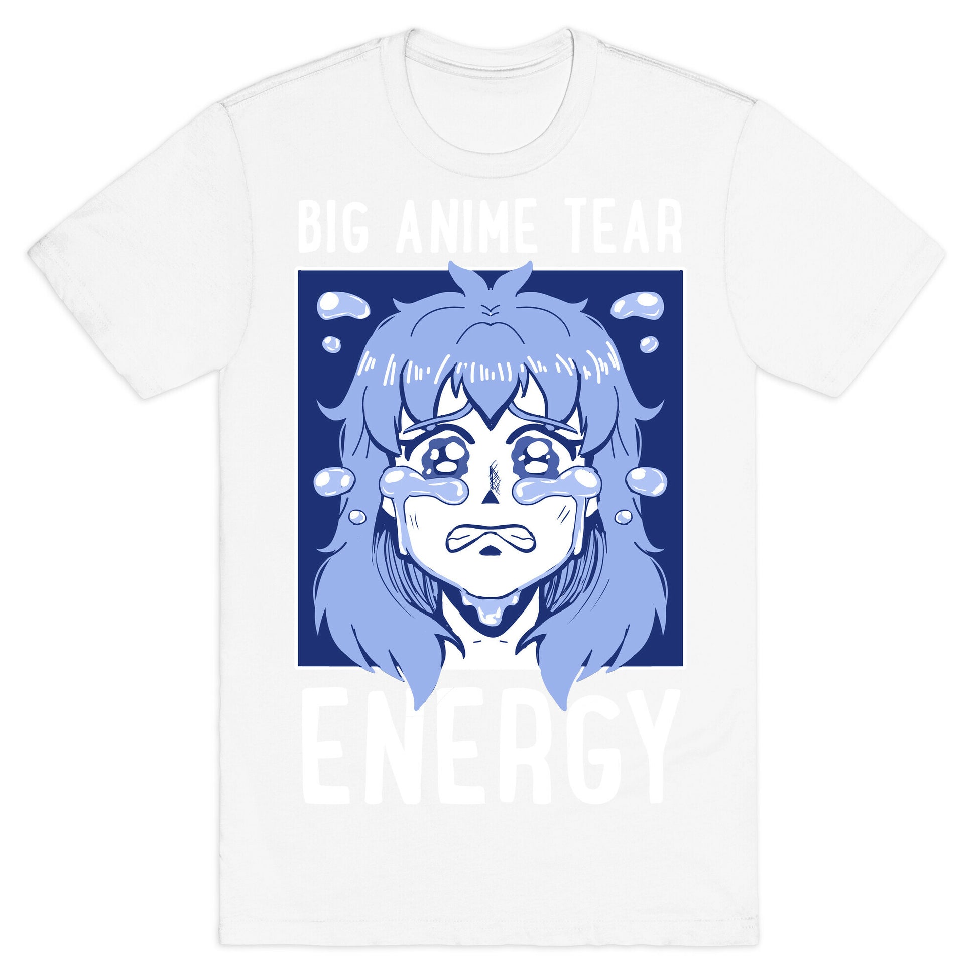 Big Anime Tear Energy T-Shirt