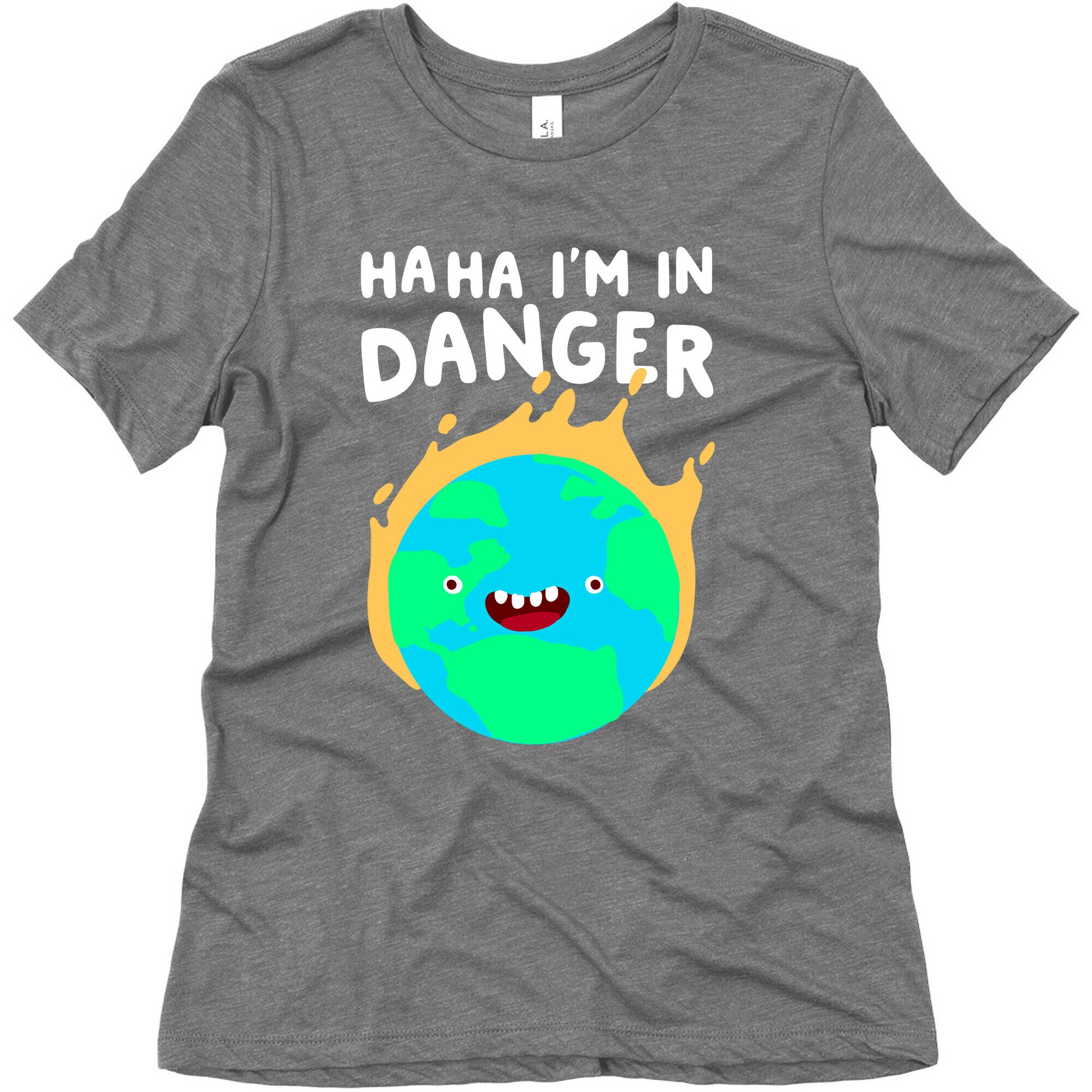 Ha ha I'm in Danger Earth Women's Triblend Tee