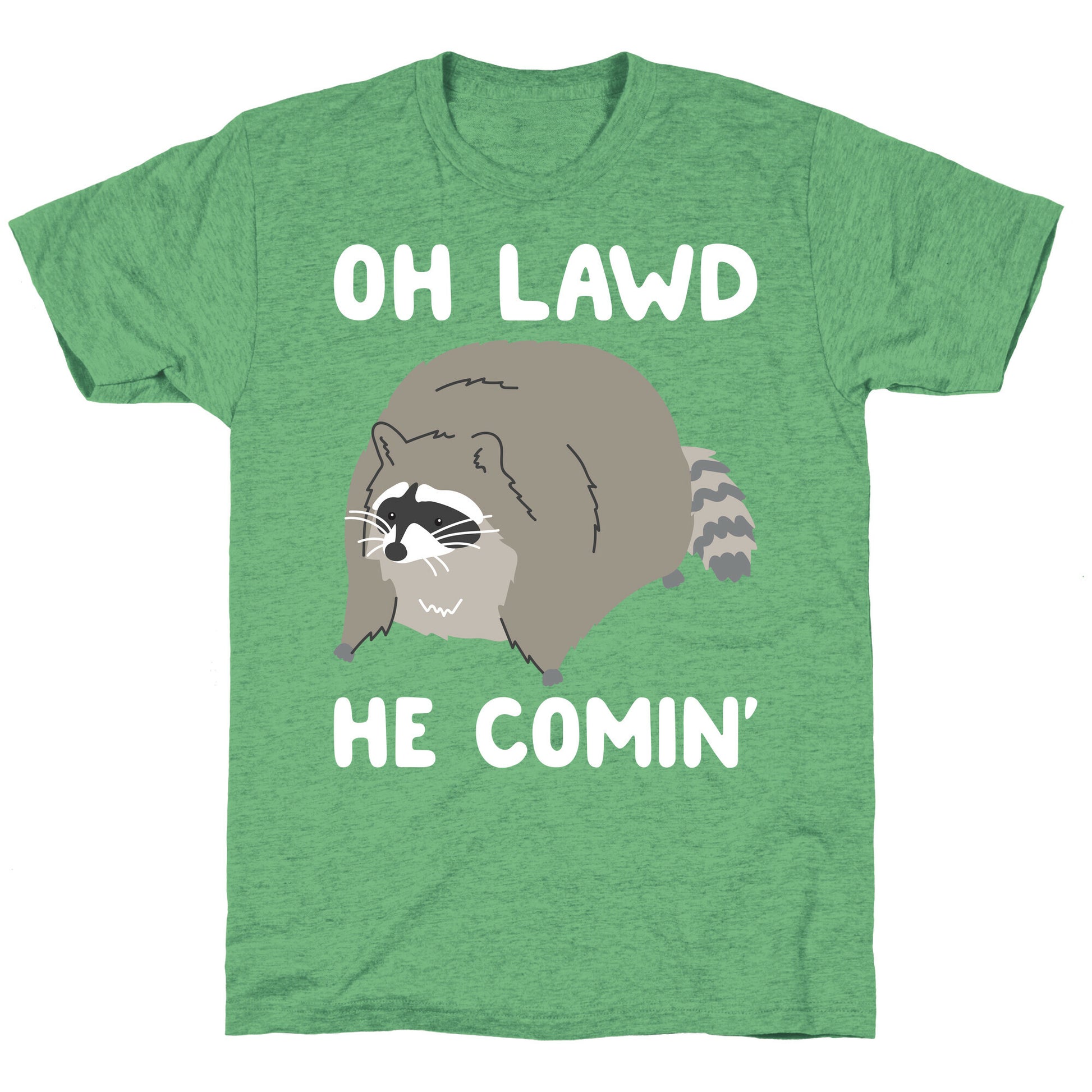 Oh Lawd He Comin' Raccoon Unisex Triblend Tee