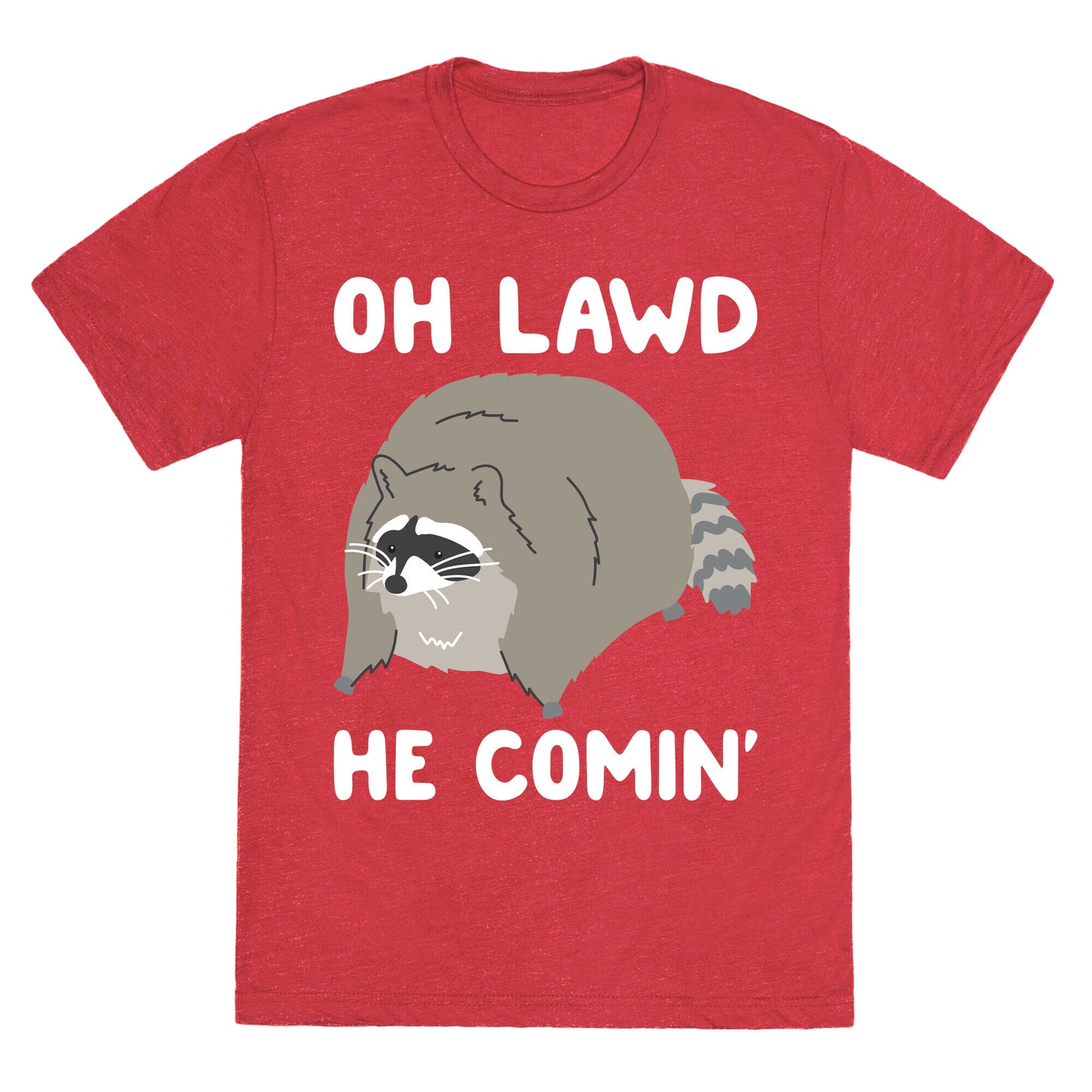 Oh Lawd He Comin' Raccoon Unisex Triblend Tee