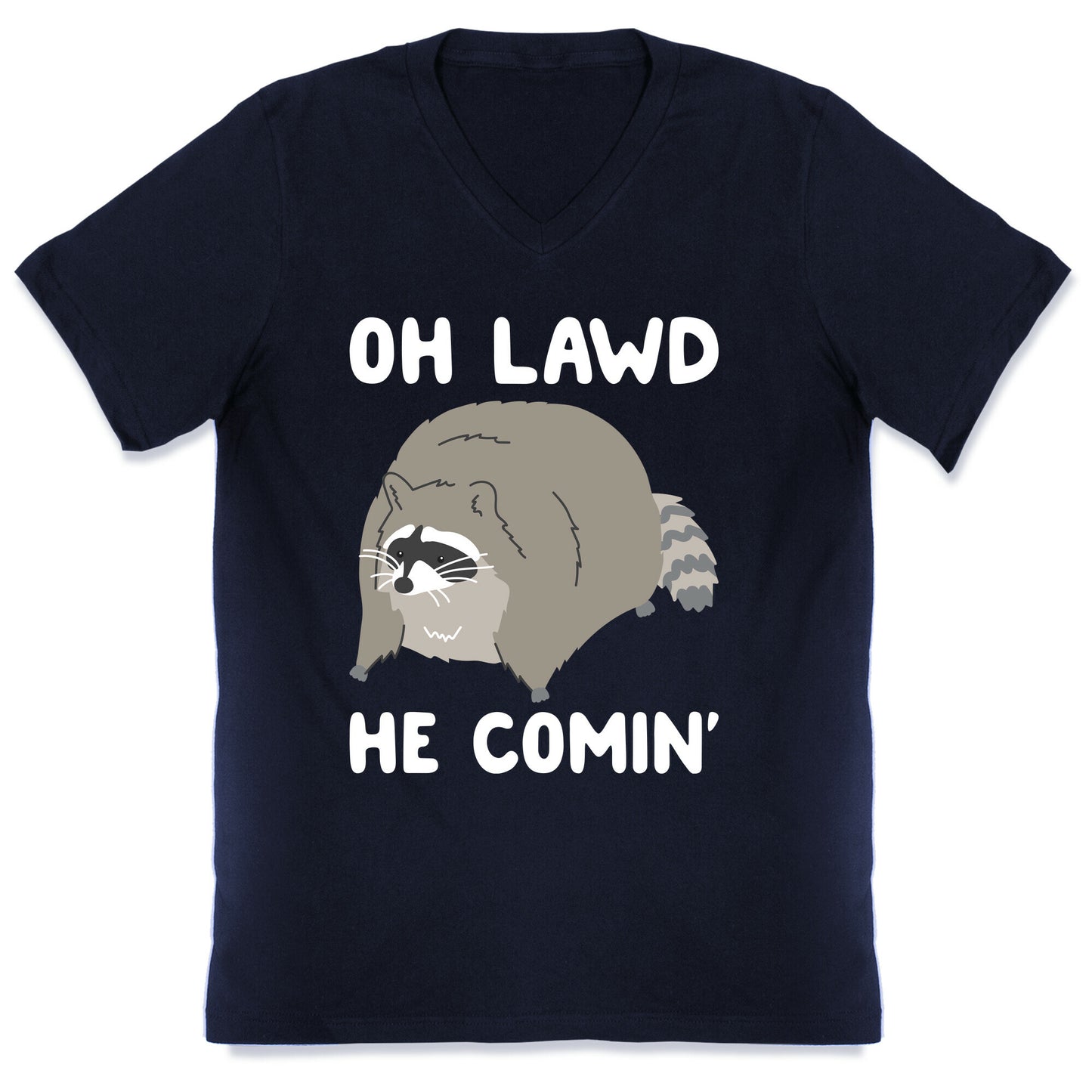 Oh Lawd He Comin' Raccoon V-Neck