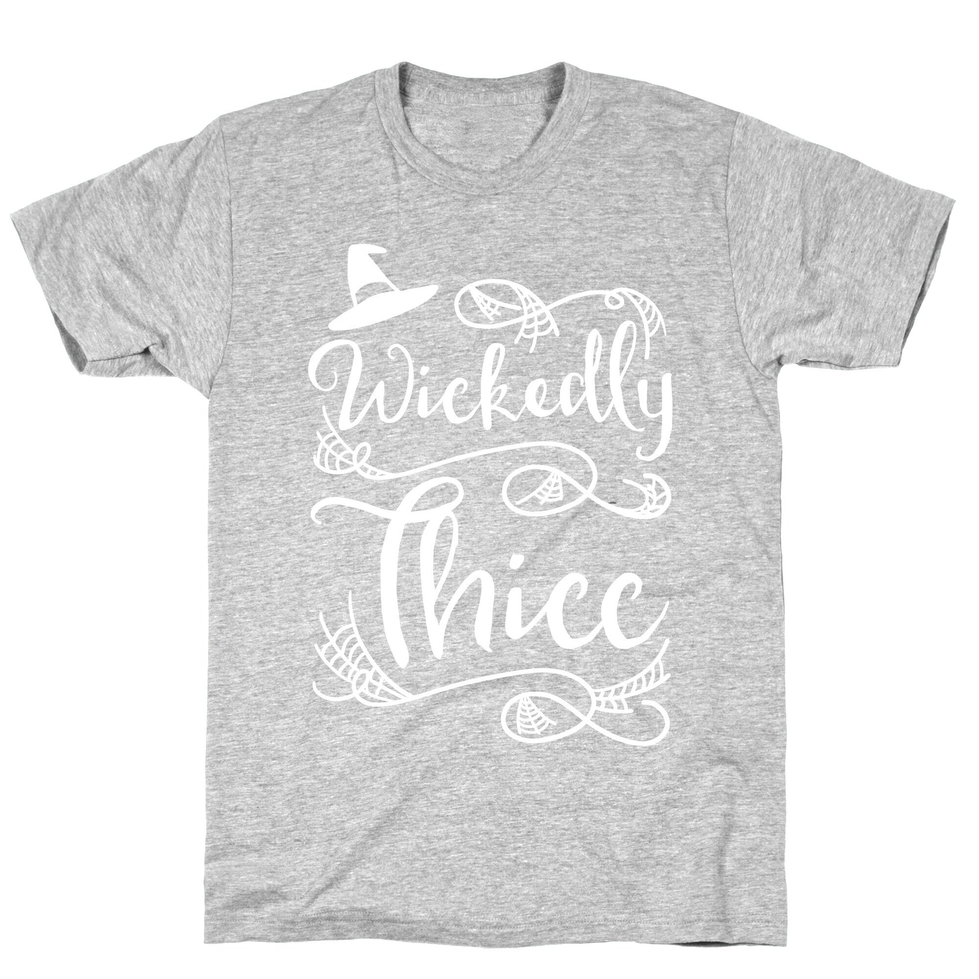 Wickedly Thicc T-Shirt