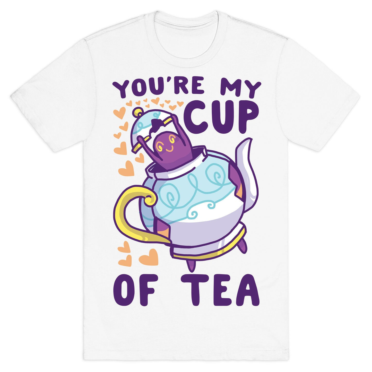 You're My Cup of Tea - Polteageist T-Shirt