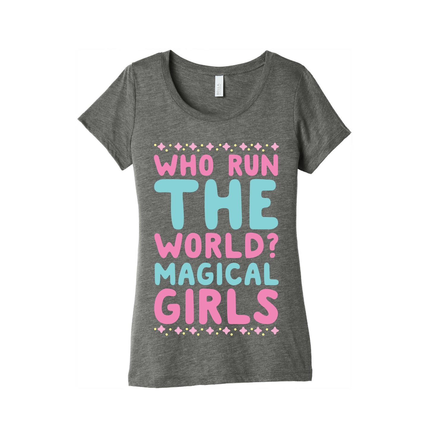Who Run the World? Magical Girls Women's Triblend Tee