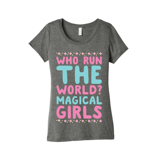 Who Run the World? Magical Girls  Women's Triblend Tee