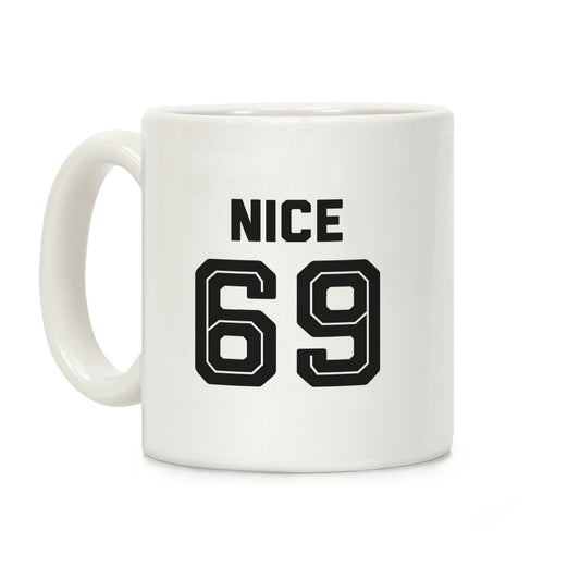 Nice 69 Sports Team Parody Coffee Mug
