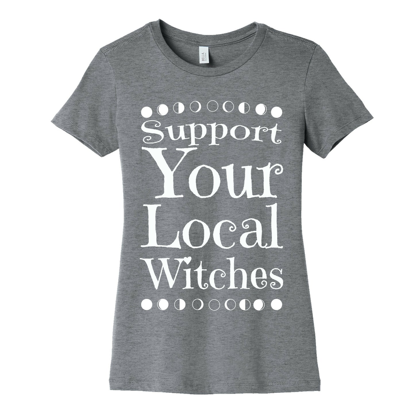 Support Your Local Witches Women's Cotton Tee