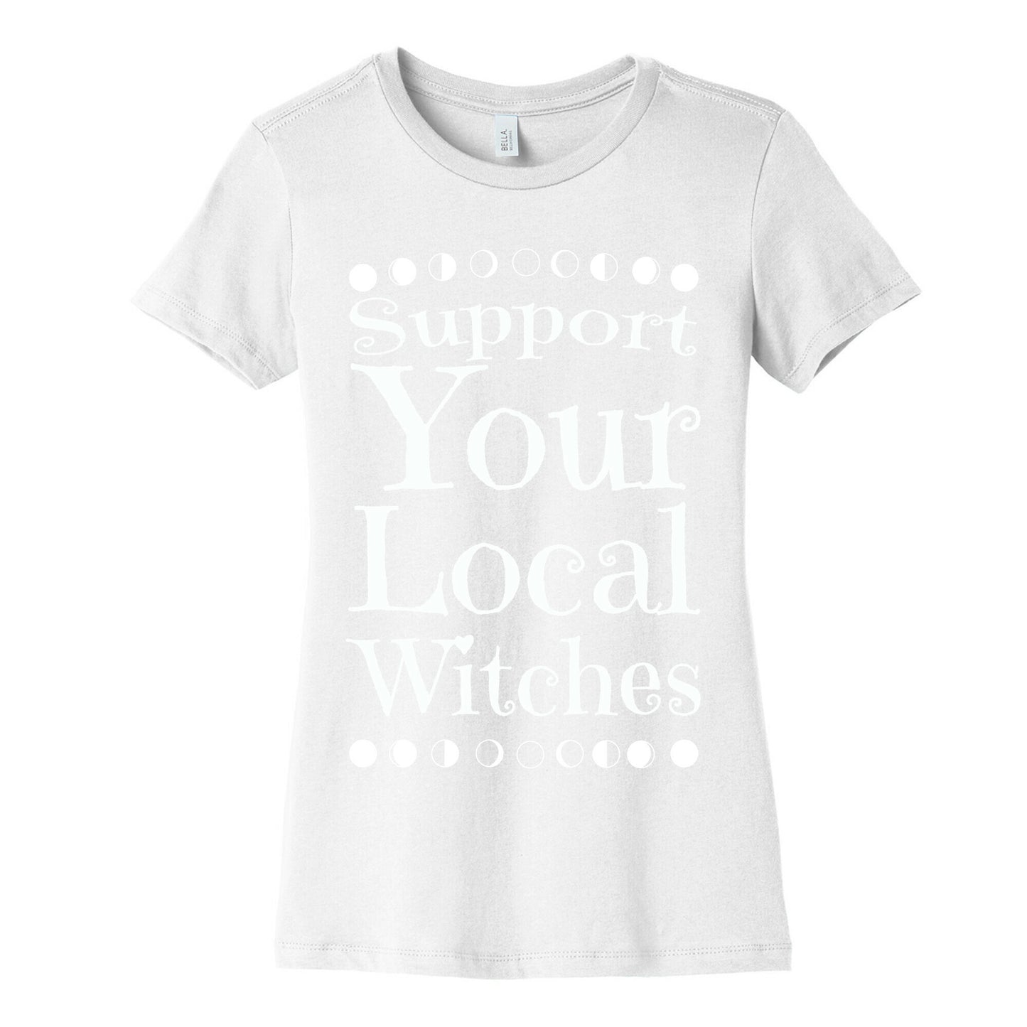 Support Your Local Witches Women's Cotton Tee