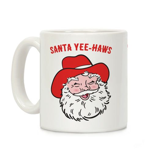 Santa Yee-Haws Claus Coffee Mug