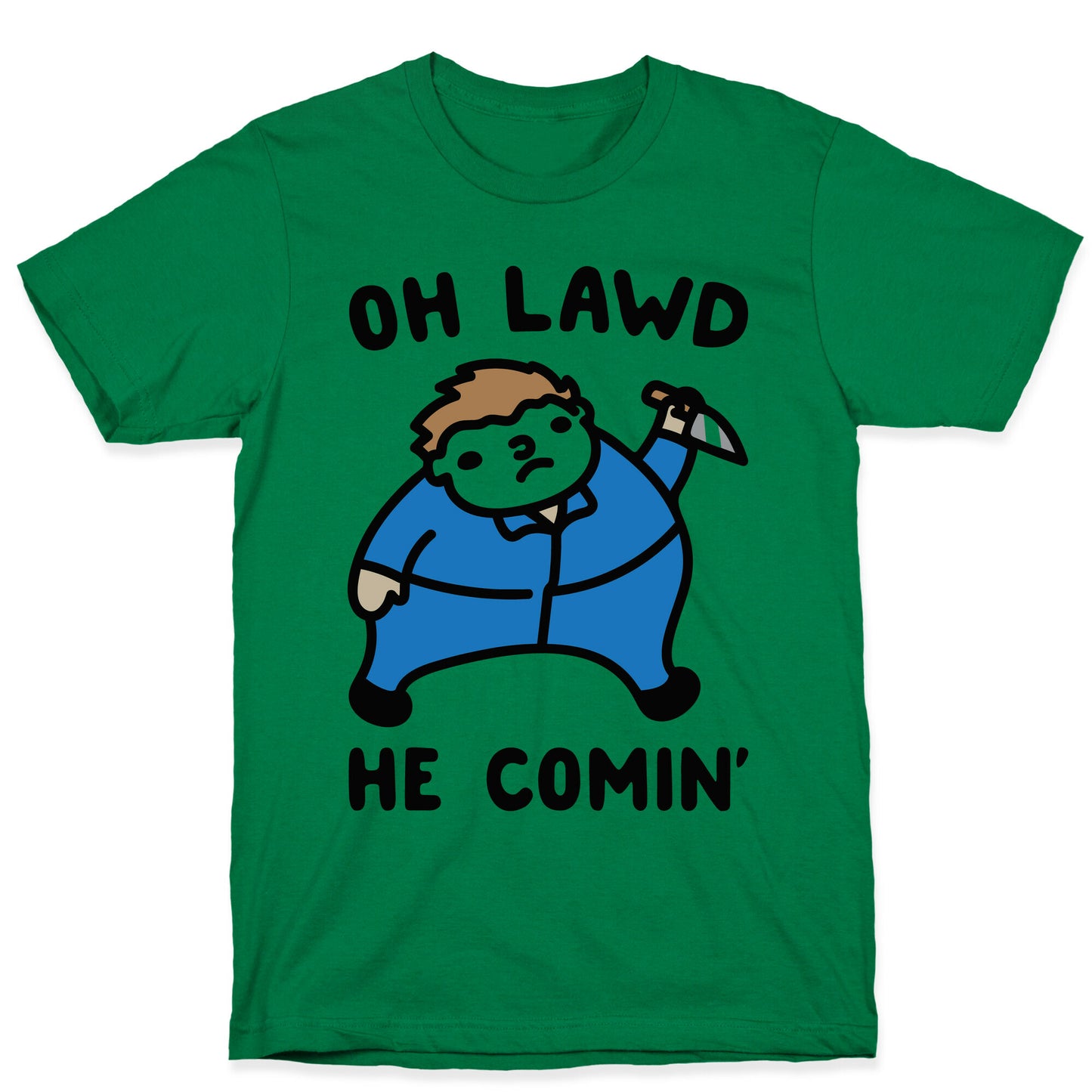 Oh Lawd He Comin' Masked Killer Parody T-Shirt