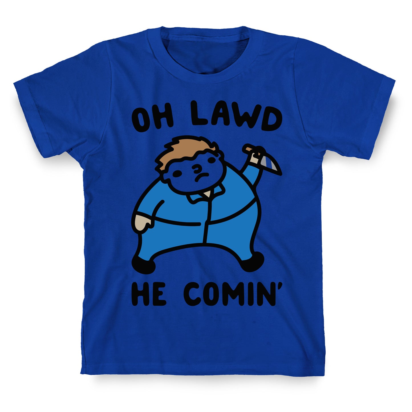 Oh Lawd He Comin' Masked Killer Parody T-Shirt