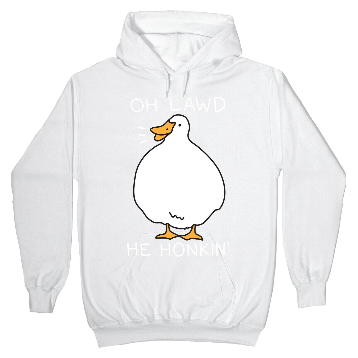 Oh Lawd He Honkin' Hoodie