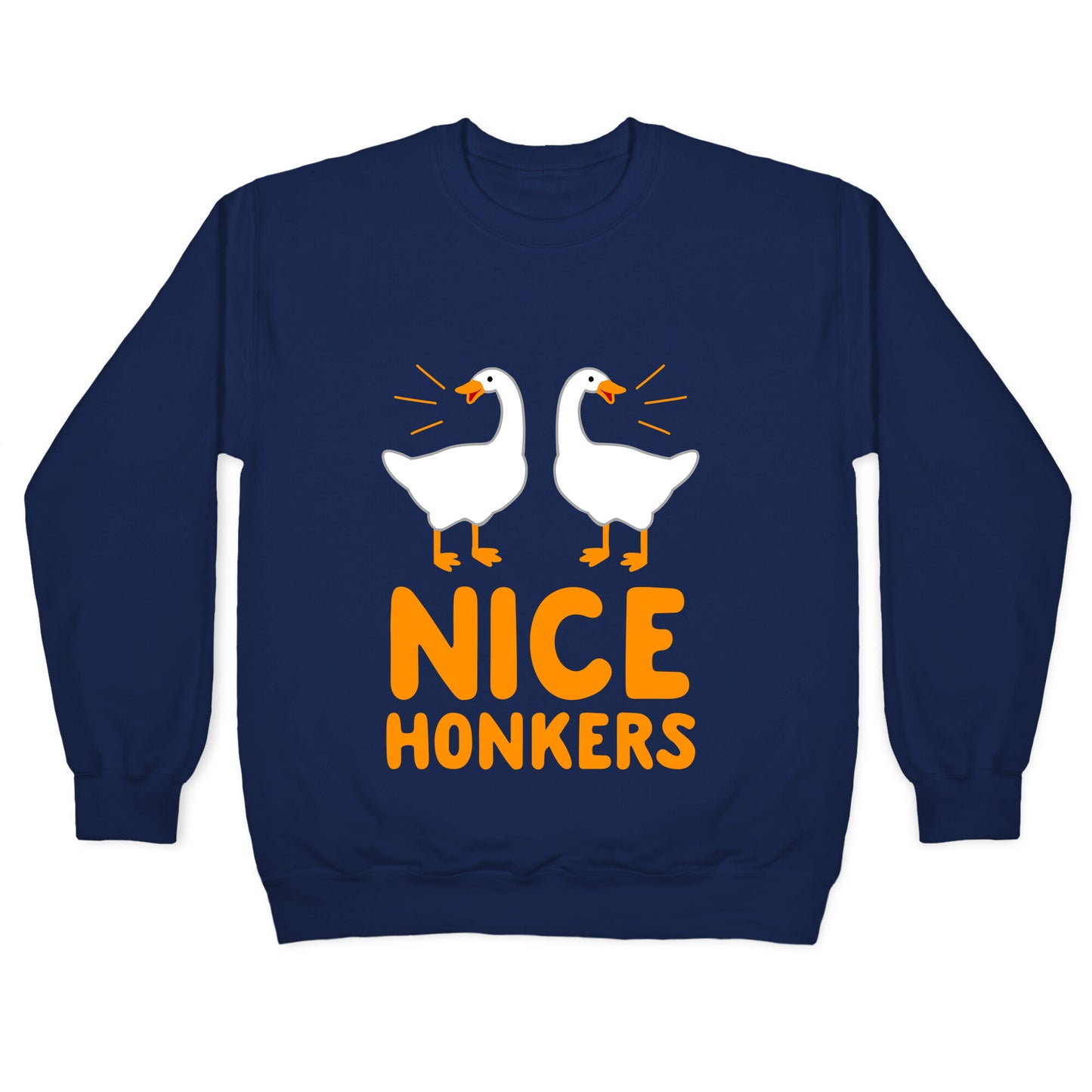 Nice Honkers Crewneck Sweatshirt