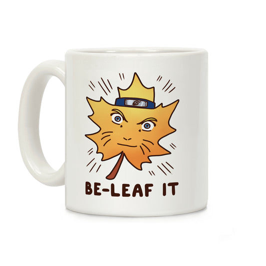 Be-Leaf It Coffee Mug