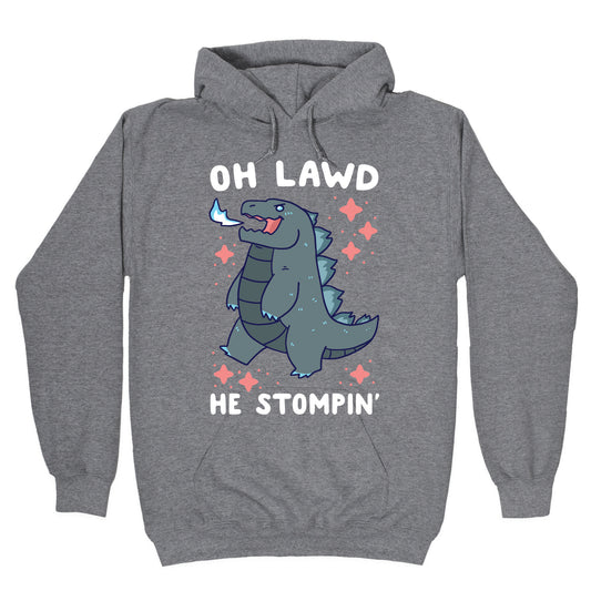 Oh Lawd, He Stompin' Hoodie
