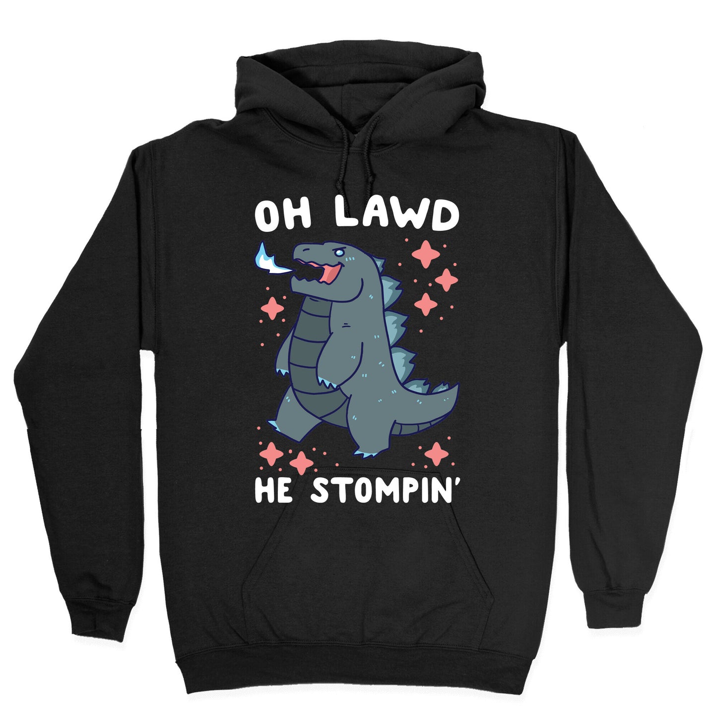 Oh Lawd, He Stompin' Hoodie