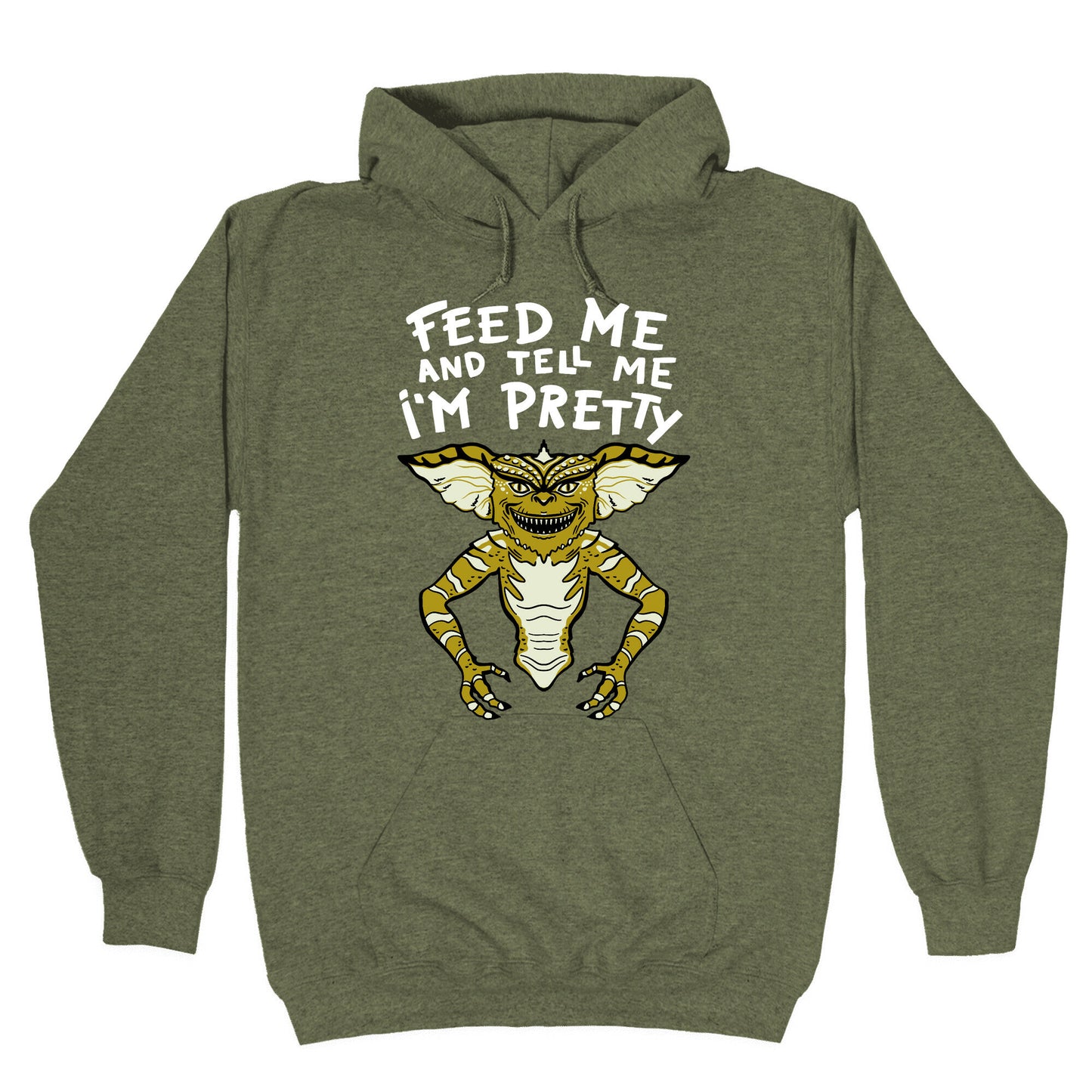 Feed Me And Tell Me I'm Pretty Mogwai Gremlin Parody Hoodie
