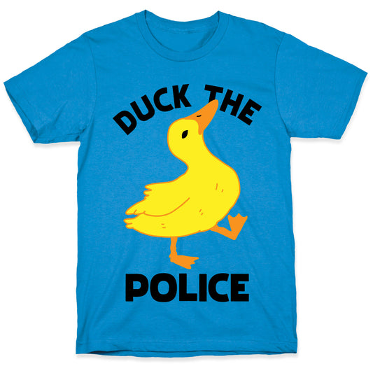 Duck the Police T-Shirt