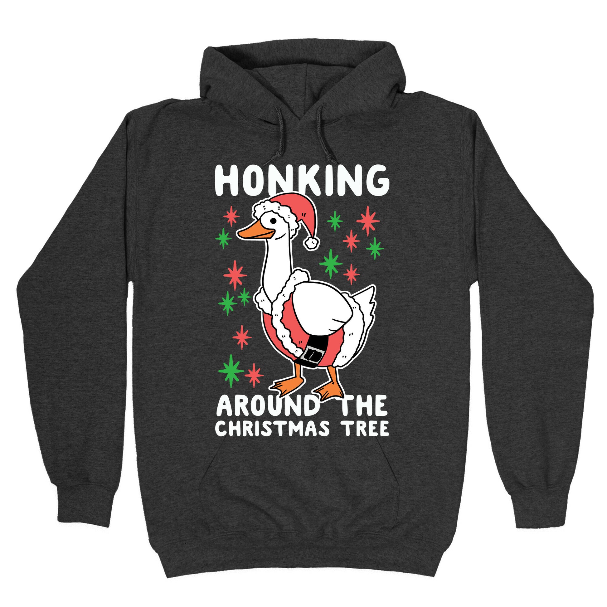 Honking Around the Christmas Tree Hoodie