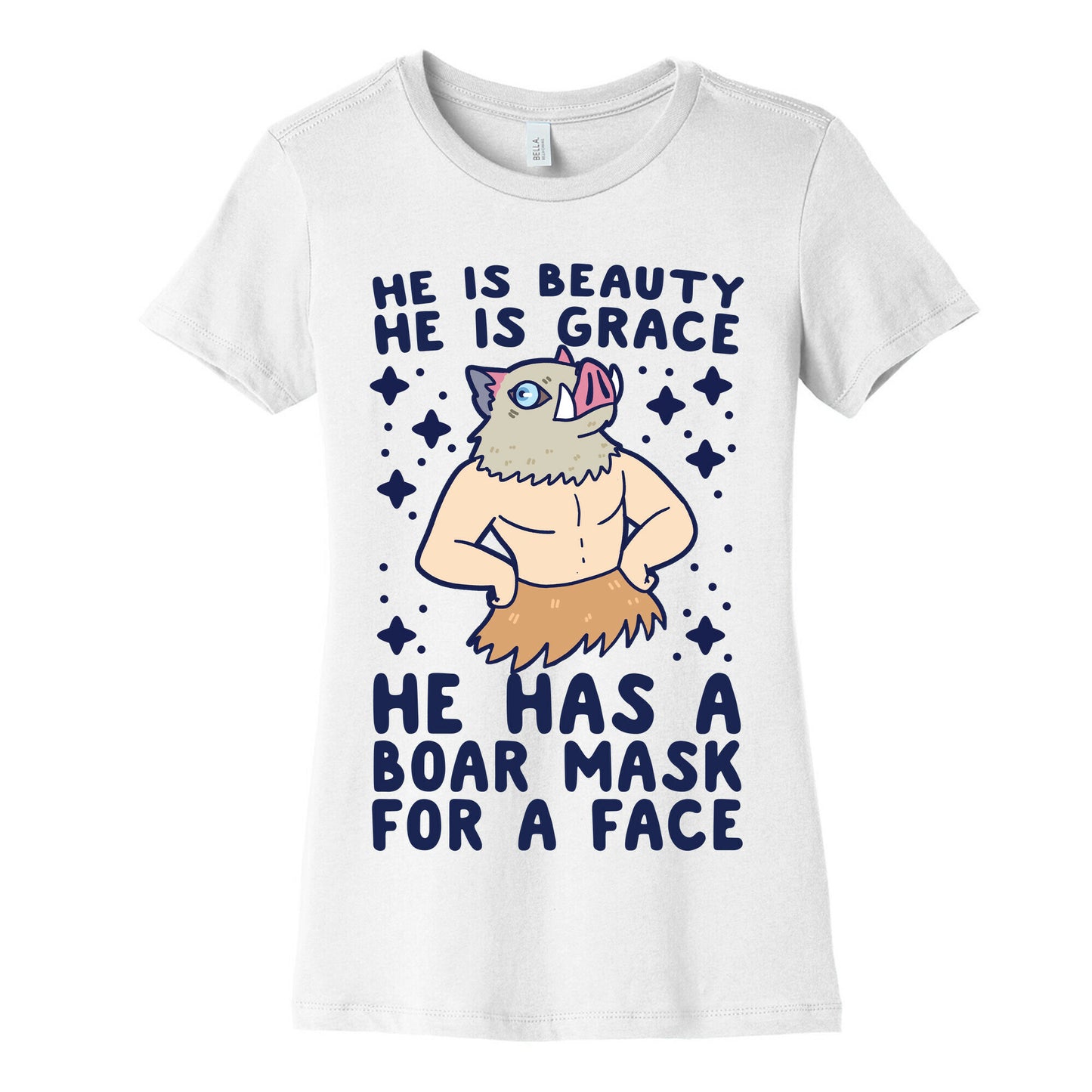 He is Beauty, He is Grace, He Has a Boar Mask for a Face - Demon Slayer Women's Cotton Tee