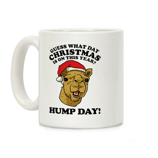 Hump Day Christmas Coffee Mug