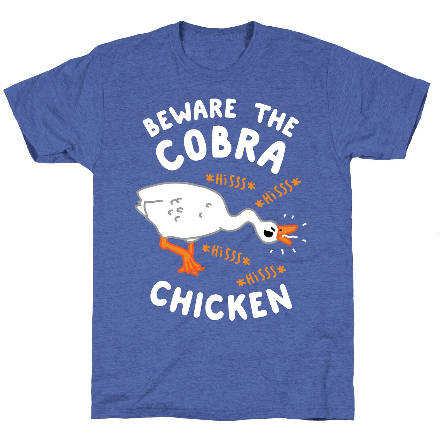 Beware The Cobra Chicken Unisex Triblend Tee