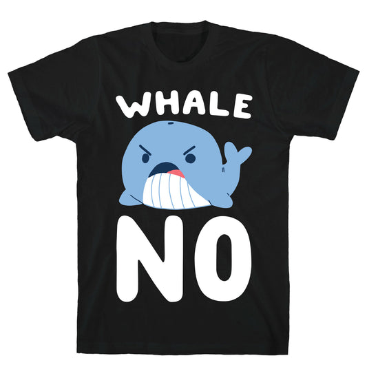 Whale No T-Shirt