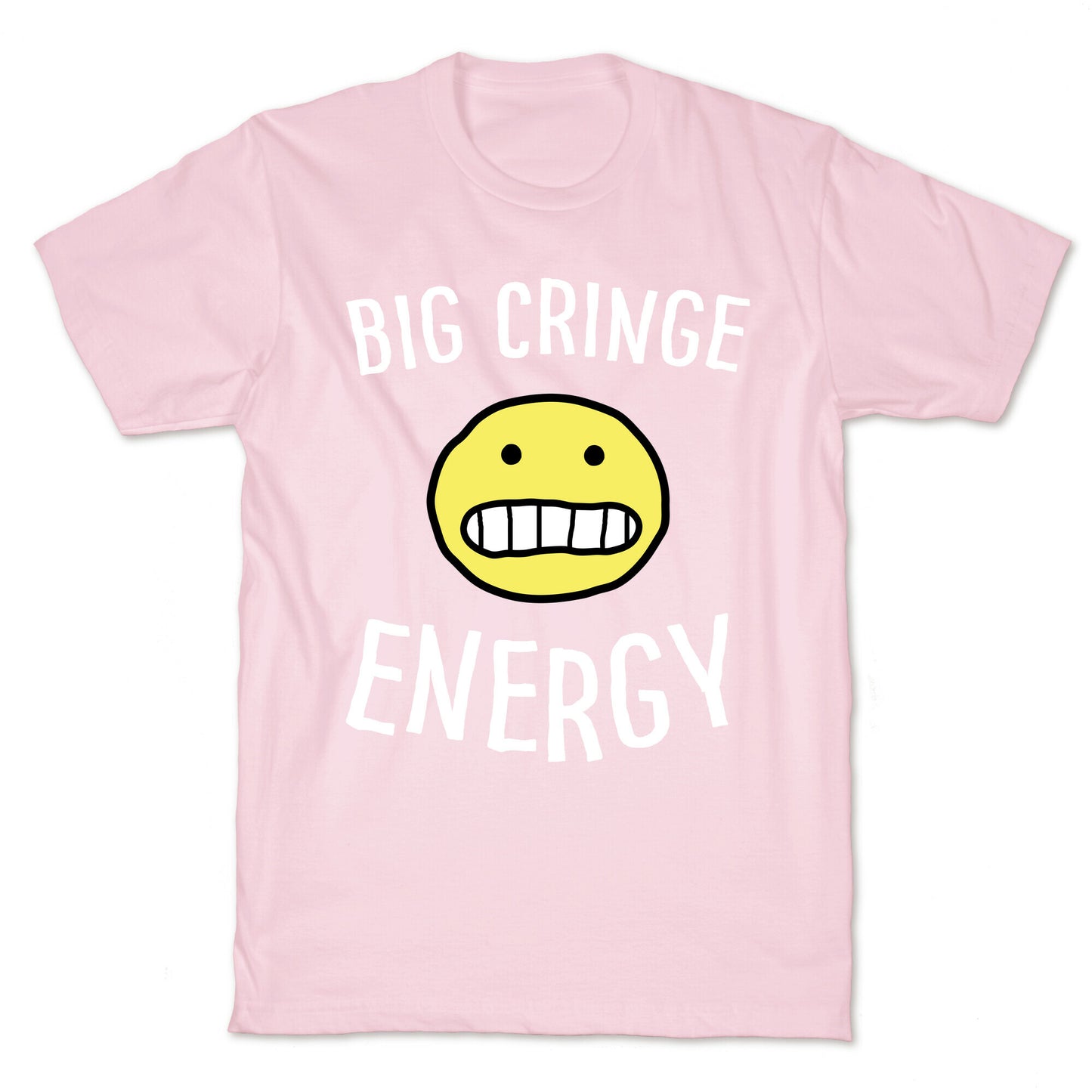 Big Cringe Energy T-Shirt