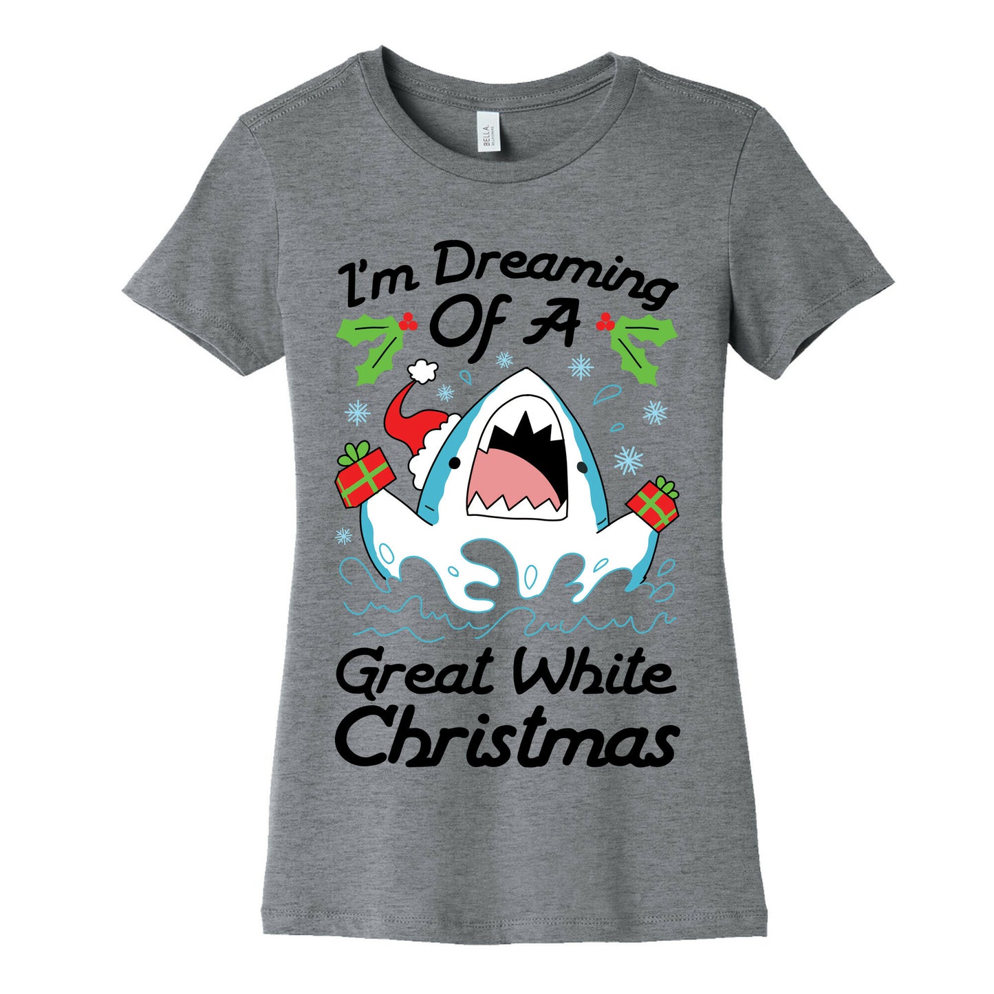 I'm Dreaming Of A Great White Christmas Women's Cotton Tee