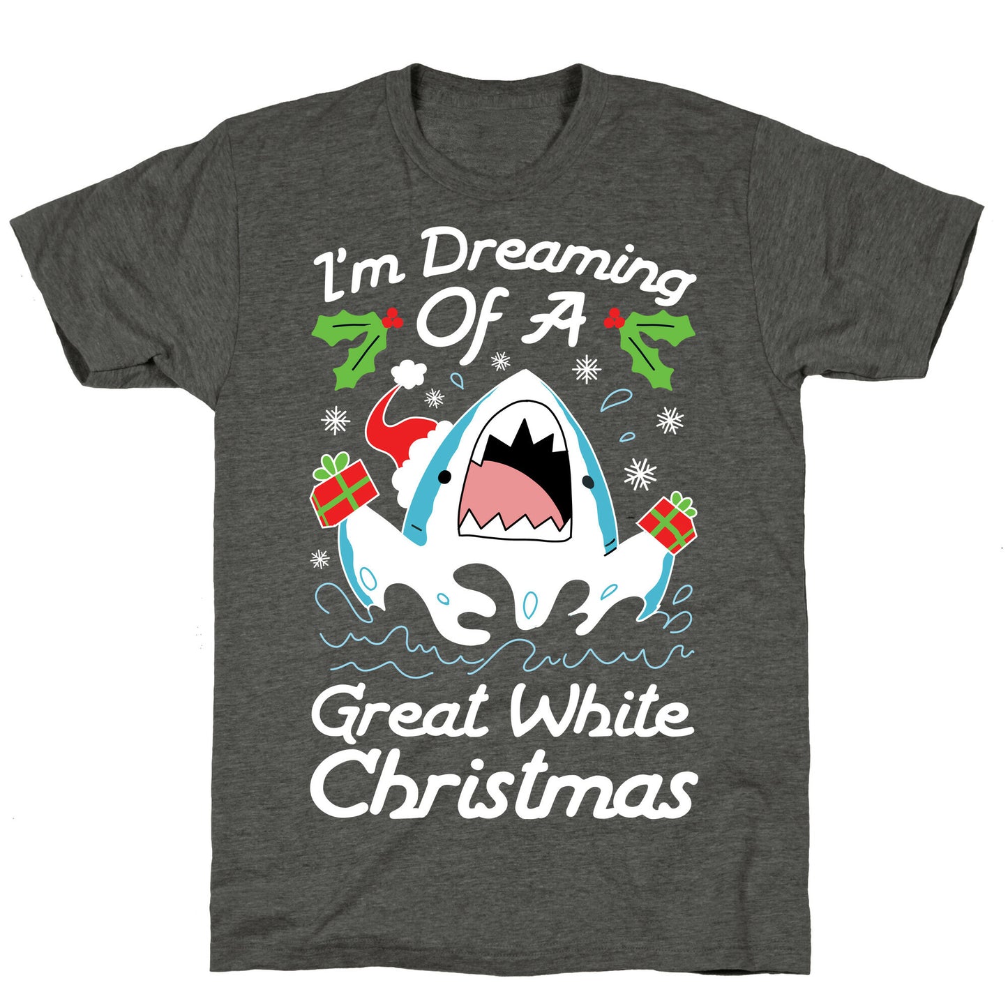 I'm Dreaming Of A Great White Christmas Unisex Triblend Tee