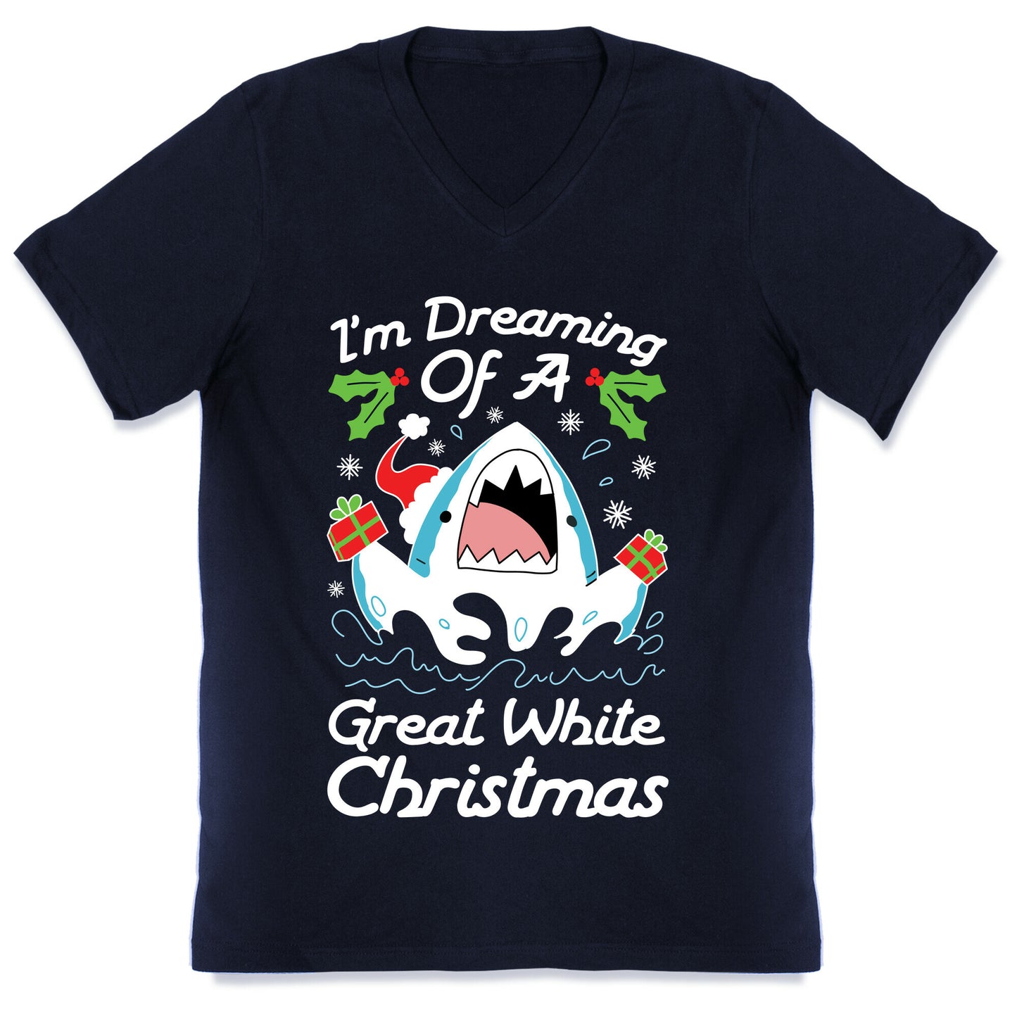I'm Dreaming Of A Great White Christmas V-Neck