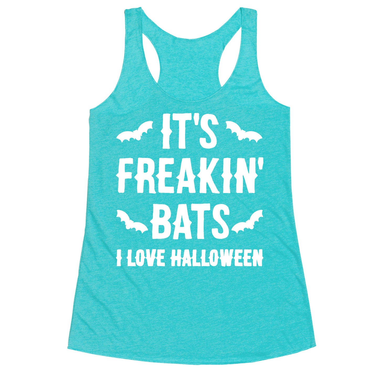 It's Freakin' Bats I Love Halloween Racerback Tank