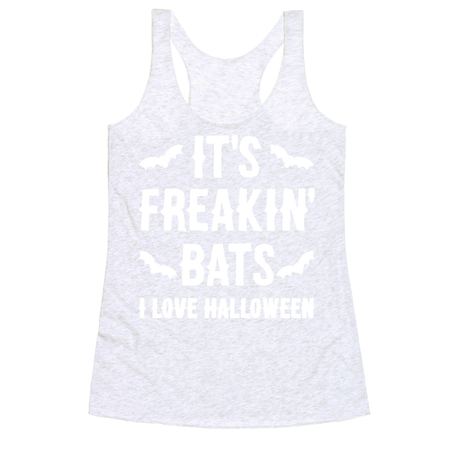 It's Freakin' Bats I Love Halloween Racerback Tank