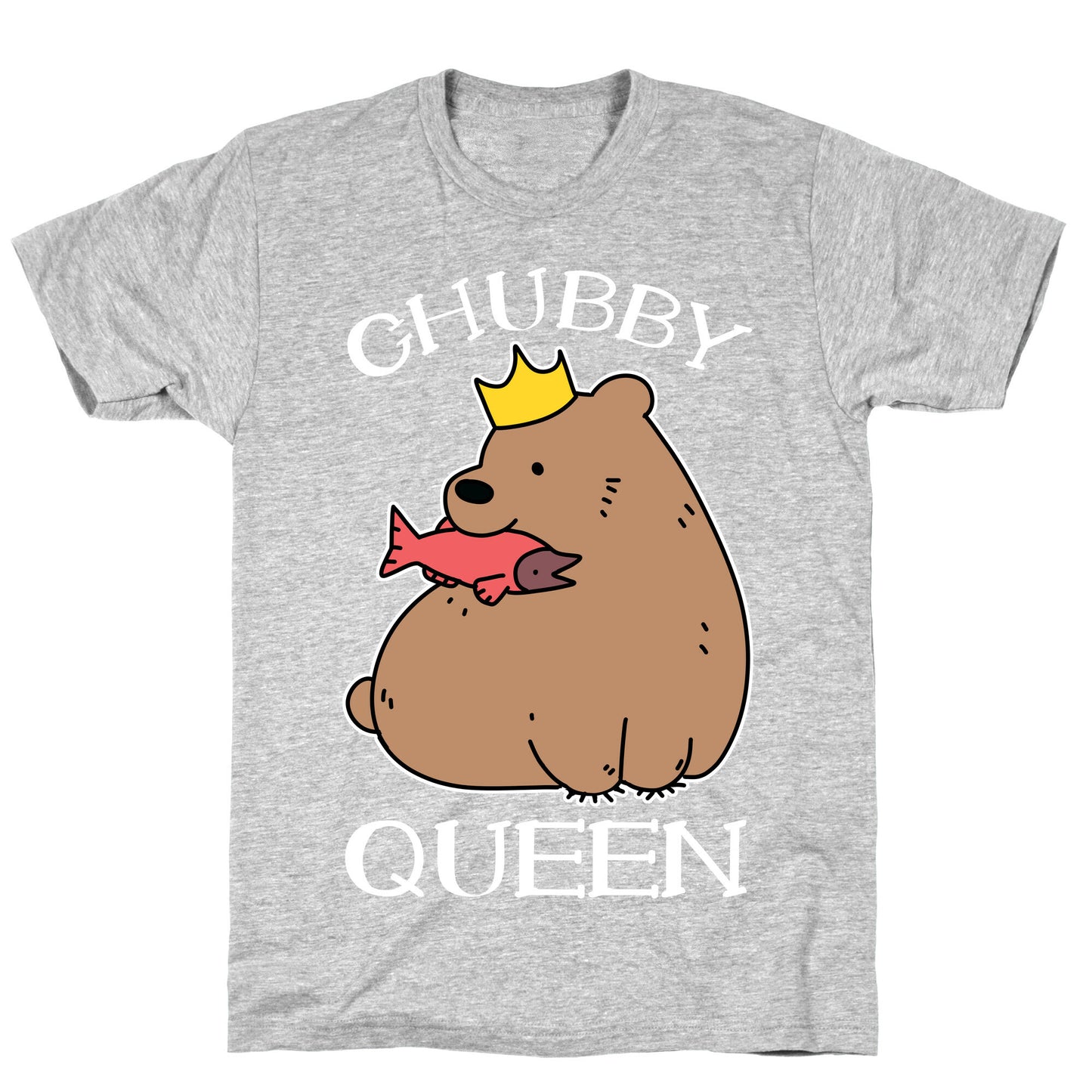 Chubby Queen T-Shirt