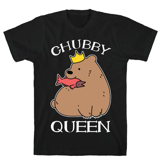 Chubby Queen T-Shirt