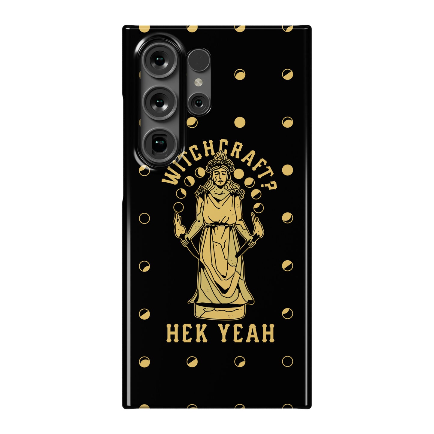 Witchcraft? Hek Yeah Phone Case