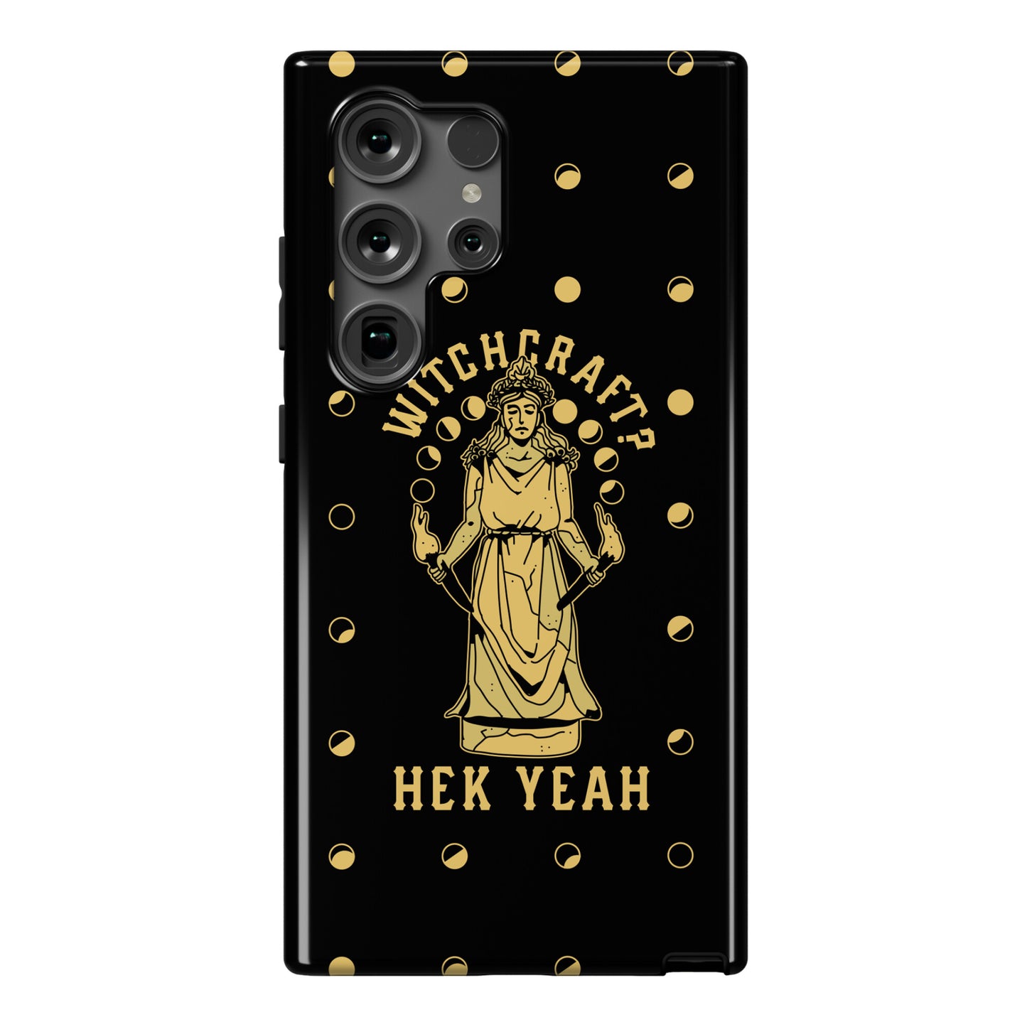 Witchcraft? Hek Yeah Phone Case