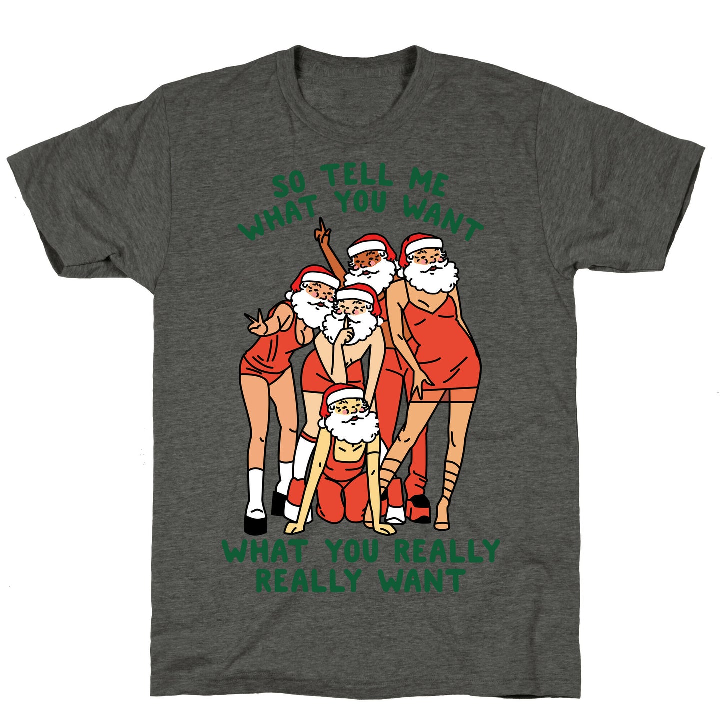 Tell Me What You Want Santa Spice Unisex Triblend Tee