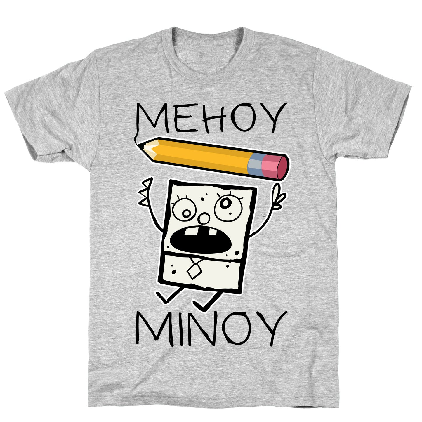 Mehoy Menoy T-Shirt