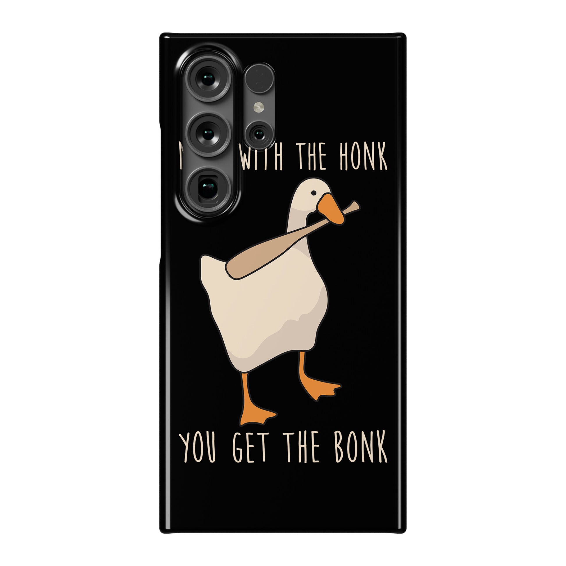 Mess With The Honk You Get The Bonk Phone Case