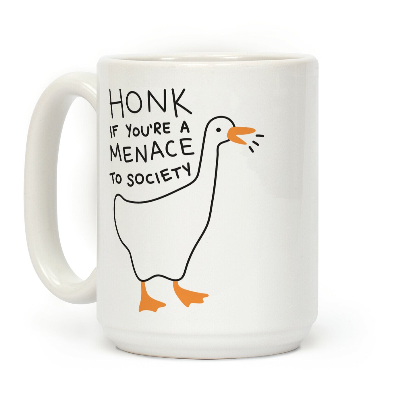 HONK If You're A Menace To Society Coffee Mug