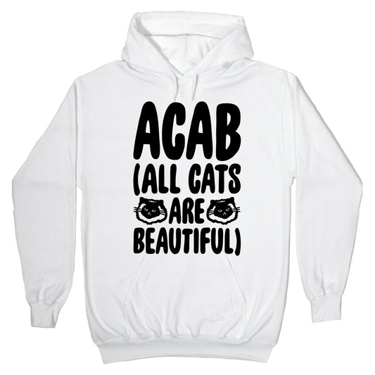 ACAB (All Cats Are Beautiful) Hoodie