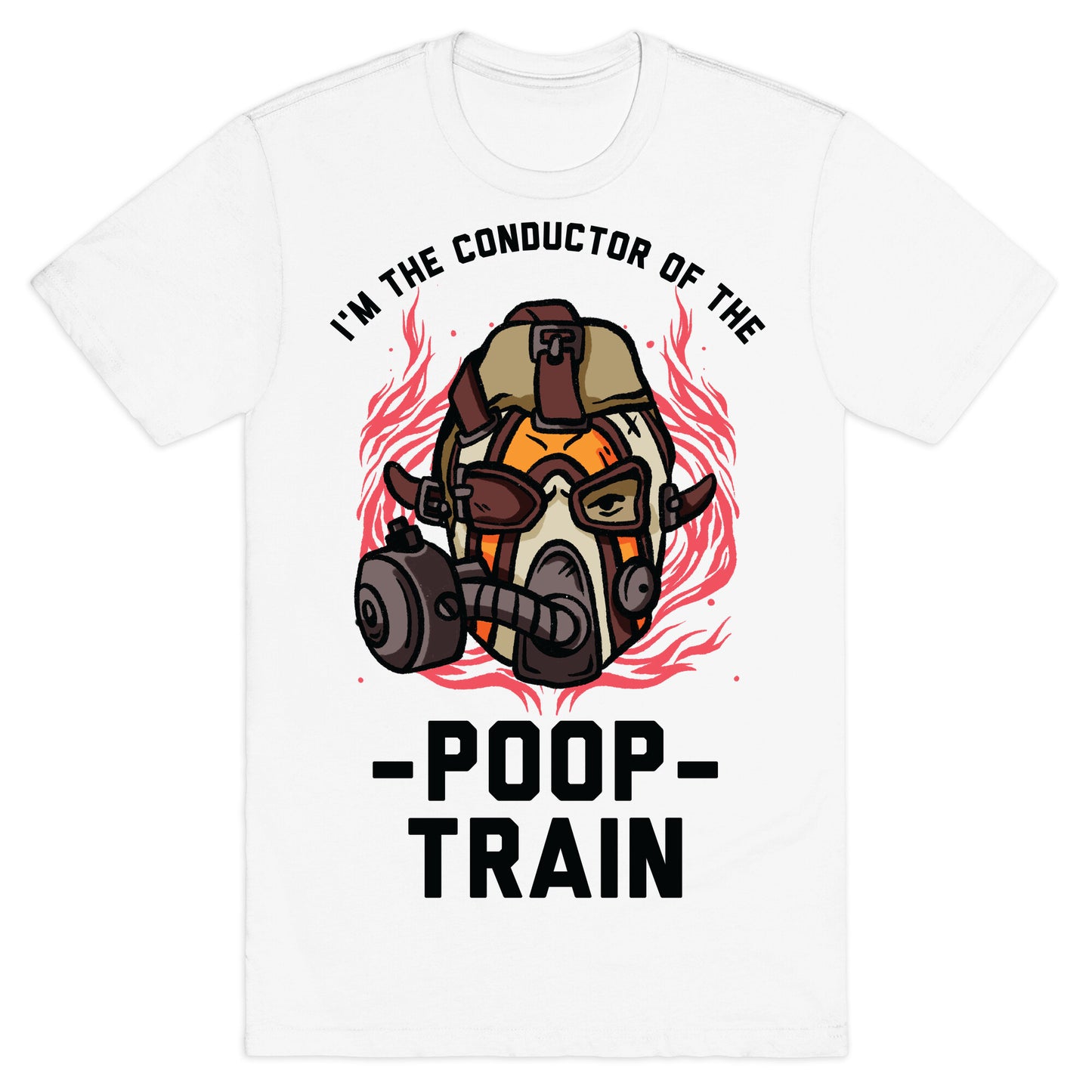 I'm the Conductor of the Poop Train Krieg Parody T-Shirt
