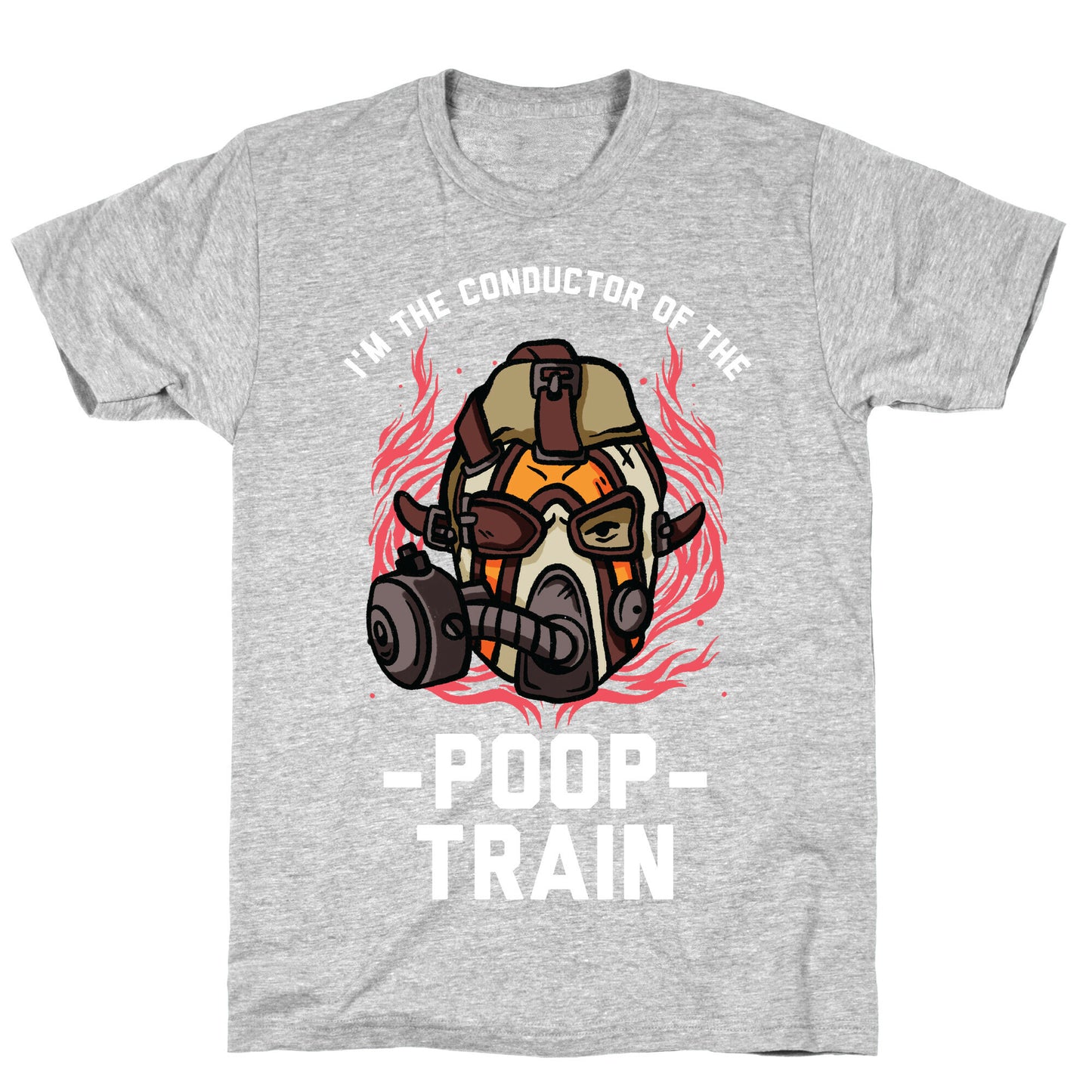 I'm the Conductor of the Poop Train Krieg Parody T-Shirt