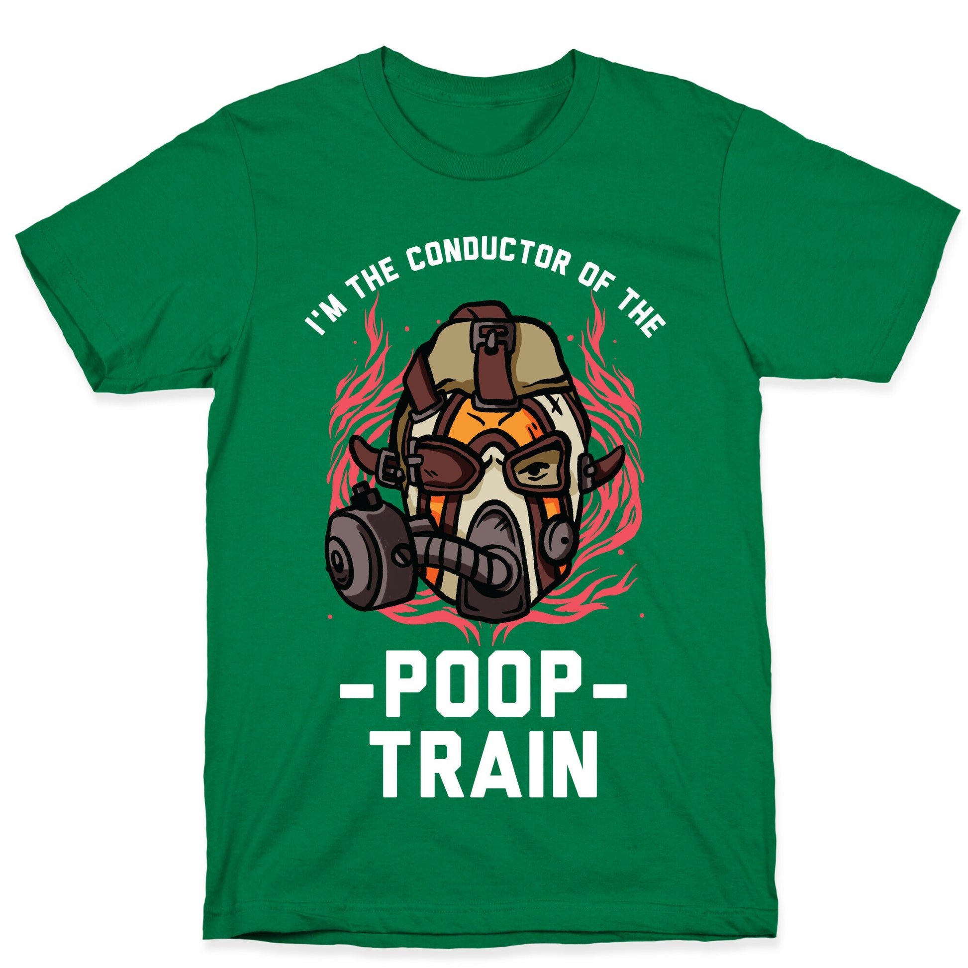 I'm the Conductor of the Poop Train Krieg Parody T-Shirt