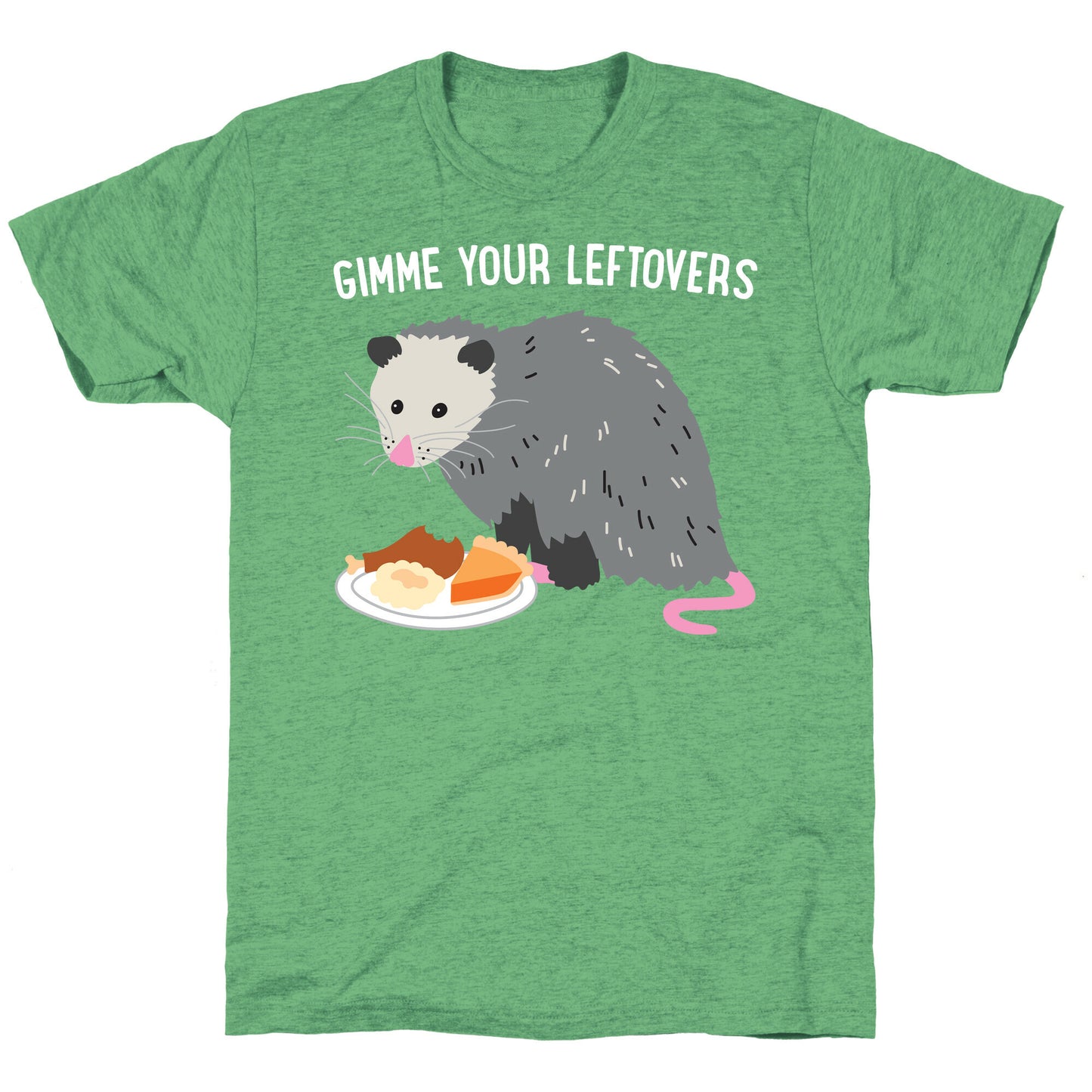 Gimme Your Leftovers Possum Unisex Triblend Tee